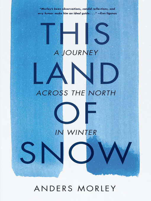 Title details for This Land of Snow by Anders Morley - Available